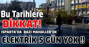 Dikkat! 5 Gün Elektrik Yok