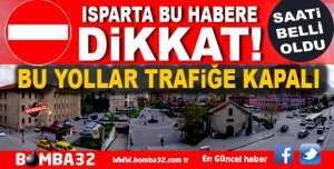 DİKKAT BU YOLLAR TRAFİĞE KAPALI 