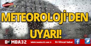 DİKKAT  METEOROLOJİ´DEN UYARI!