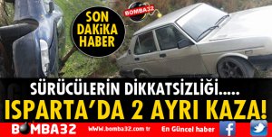 DİKKATSİZLİK KAZALARI BERABERİNDE GETİRDİ