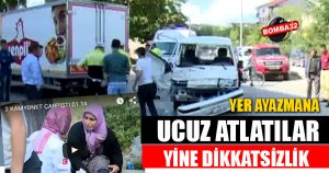 DİKKATSİZLİK KAZAYA SEBEP OLDU 2 YARALI