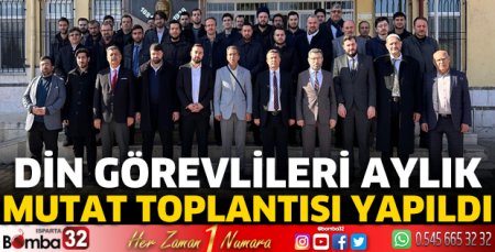 Din Görevlileri Aylık Mutat Toplantısı yapıldı