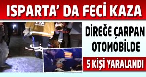 Direğe çarpan otomobilde 5 kişi yaralandı