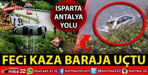 DİREKSİYON HAKİMİYETİNİ KAYBETTİ BARAJA UÇTU