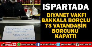DİYANET VAKFI ISPARTADA 73 VERESİYE DEFTERİ KAPATTI