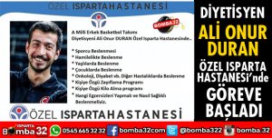 DİYETİSYEN ALİ ONUR DURAN ÖZEL ISPARTA HASTANESİNDE