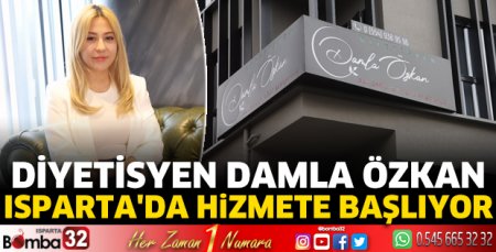 Diyetisyen Damla Özkan Isparta'da hizmete başlıyor 