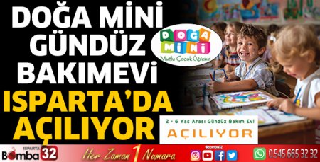 Doğa Mini Gündüz Bakımevi Isparta’da açılıyor