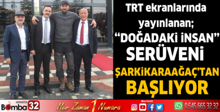 Doğadaki İnsan serüveni başlıyor