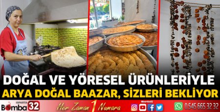 Doğal ve yöresel ürünleriyle Arya Doğal Baazar, sizleri bekliyor