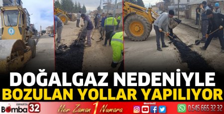 Doğalgaz nedeniyle bozulan yollar yapılıyor