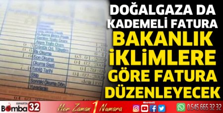 Doğalgaza da kademeli fatura 