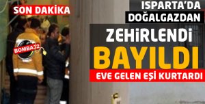 Doğalgazdan zehirlendi