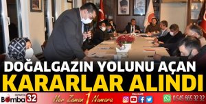 DOĞALGAZIN YOLUNU AÇAN KARARLAR ALDI