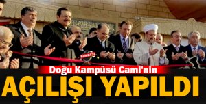 Doğu Kampüsü Cami'nin açılışı yapıldı