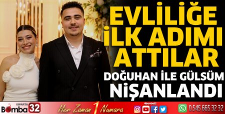 Doğuhan ile Gülsüm nişanlandı