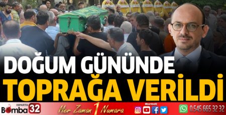 Burdurlu genç avukat doğum gününde toprağa verildi