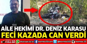 DOKTOR DENİZ KARASU VEFAT ETTİ