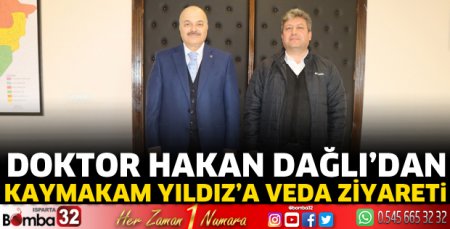 Doktor Hakan Dağlı’dan Kaymakam Yıldız’a veda ziyareti