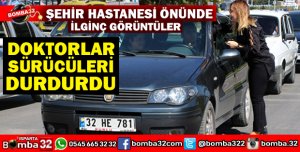 DOKTOR HEMŞİRE HASTABAKICI TRAFİĞE ÇIKTI!