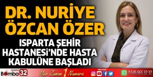 Doktor Nuriye Özcan Özer Isparta Şehir Hastanesi'nde 