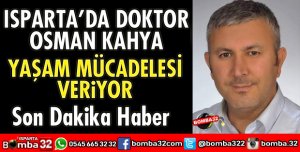 DOKTOR OSMAN KAHYA BEYİN KANAMASI GEÇİRDİ