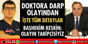 DOKTORA DARP OLAYININ TÜM DETAYLARI