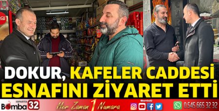 Dokur Kafeler Caddesi esnafını ziyaret etti