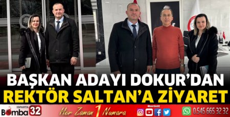 Dokur'dan Rektör Saltan'a ziyaret