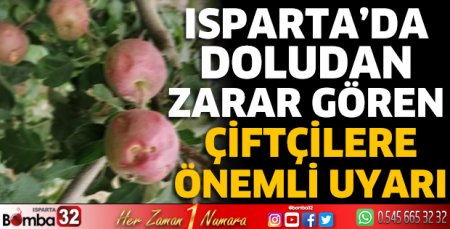 Doludan zarar gören çiftçilere önemli uyarı