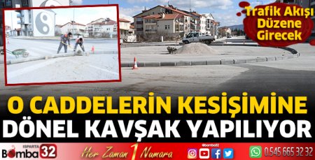 Dönel kavşak yapılıyor