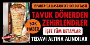 DÖNERDEN ZEHİRLENDİLER