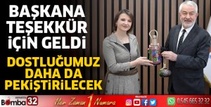 Dostluğumuz Daha Da Pekiştirilecek