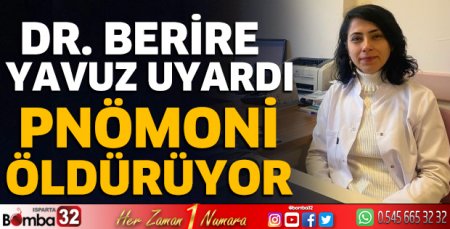 Dr. Berire Yavuz’dan pnömoni uyarısı