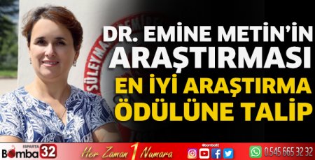 Dr. Emine Metin’in araştırması, en iyi araştırma ödülüne talip