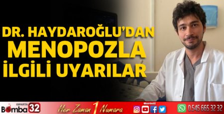 Dr. Haydaroğlu’dan menopozla ilgili uyarılar