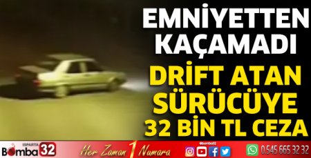 Drift atan sürücüye ceza