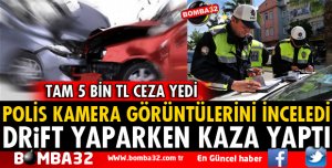 DRİFT YAPARKEN KAZAYA KARIŞAN SÜRÜCÜYE ŞOK!