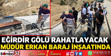 DSİ Bölge Müdürü Darıderesi 2 Barajı çalışmalarını inceledi