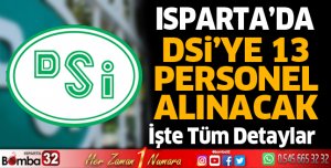 DSİ Isparta’da 13 işçi alacak