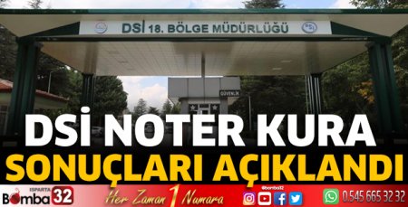DSİ kura sonuçları açıklandı
