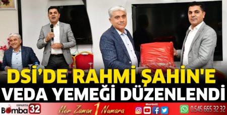 DSİ’de Rahmi Şahin'e veda yemeği düzenlendi