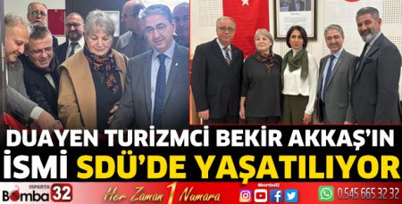 Duayen turizmci Bekir Akkaş’ın ismi SDÜ’de yaşatılıyor