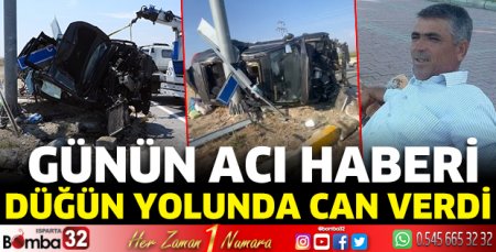 Düğün yolunda can verdi