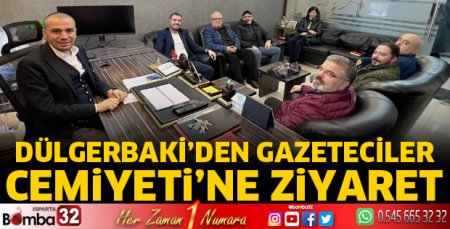 Dülgerbaki'den Gazeteciler Cemiyetine Ziyaret