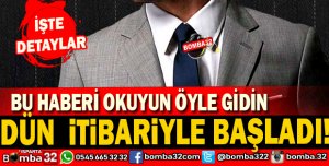DÜN BAŞLADI 4 AY SÜRECEK 