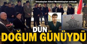 DÜN DOĞUM GÜNÜYDÜ !