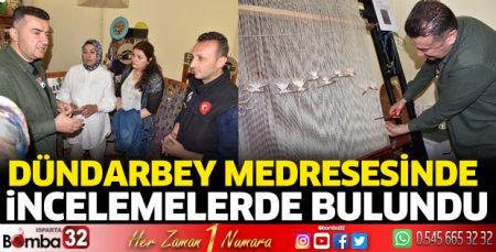 Dündarbey medresesinde incelemelerde bulundu