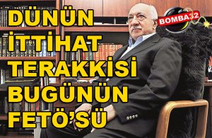 Dünün İttihat Terakki’si bugünün FETÖ’sü