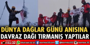 DÜNYA DAĞLAR GÜNÜ ANISINA DAVRAZ DAĞI TIRMANIŞI
